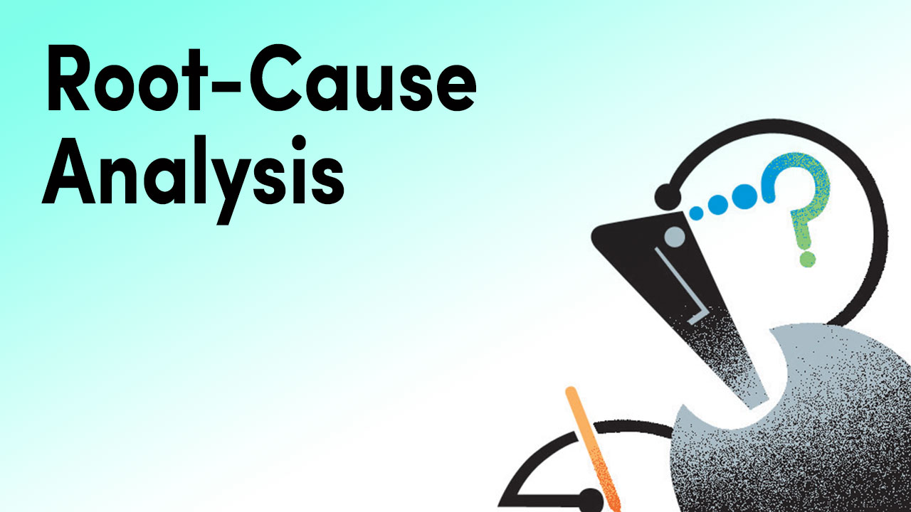 Root Cause Analysis OrientMCT Root Cause Analysis OrientMCT